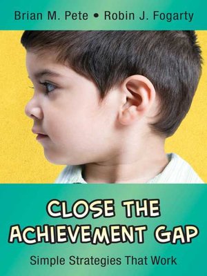 cover image of Close the Achievement Gap: Simple Strategies That Work